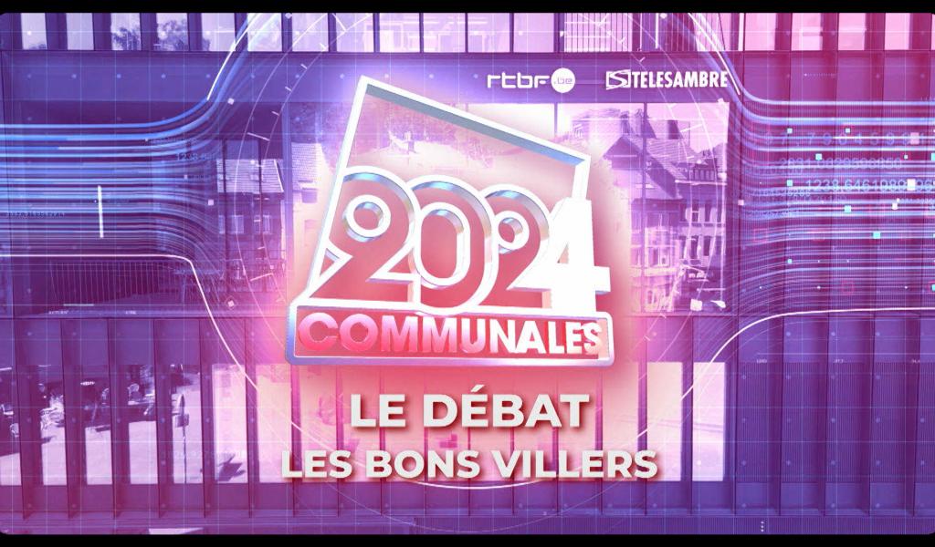 Elections communales 2024 : Les Bons Villers - le débat