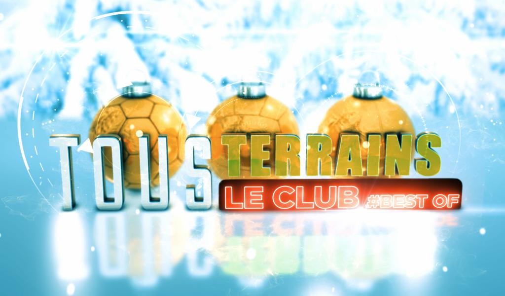 Tous Terrains Le Club : Best of