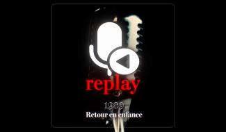 Replay : Retour en enfance