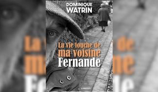 Dominique Watrin publie un nouveau livre sur les aventures de sa voisine encombrante