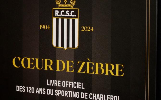 "Coeur de Zèbre", le livre collector des 120 ans du Sporting de Charleroi